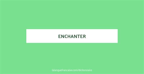 enchanter synonyme